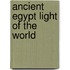 Ancient Egypt Light of the World