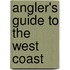 Angler's Guide to the West Coast