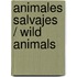 Animales salvajes / Wild Animals