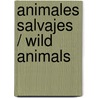 Animales salvajes / Wild Animals door Lisa Greathouse