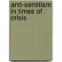 Anti-Semitism In Times Of Crisis