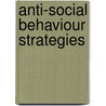 Anti-Social Behaviour Strategies door Jessica Jacobson