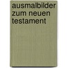 Ausmalbilder Zum Neuen Testament door Holger Buggenthin