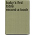 Baby's First Bible Record-A-Book
