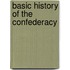 Basic History Of The Confederacy