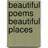 Beautiful Poems Beautiful Places