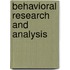 Behavioral Research And Analysis