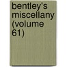 Bentley's Miscellany (Volume 61) door Charles Dickens