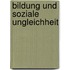 Bildung Und Soziale Ungleichheit