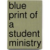 Blue Print Of A Student Ministry door Paul Hudson