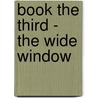 Book The Third - The Wide Window by Lemony Snicket