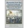 Bouquets from the Cannon's Mouth by Robert E. Eberly