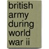 British Army During World War Ii