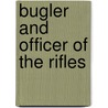 Bugler And Officer Of The Rifles door William Green