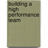 Building A High Performance Team by Sarah Cook