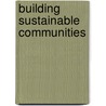 Building Sustainable Communities door Shann Turnbull