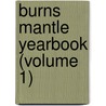 Burns Mantle Yearbook (Volume 1) by Robert Burns Mantle