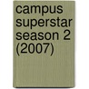 Campus Superstar Season 2 (2007) door John McBrewster