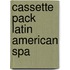 Cassette Pack Latin American Spa