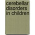 Cerebellar Disorders In Children