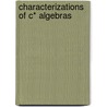 Characterizations of C* Algebras door Victor A. Belfi