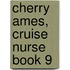 Cherry Ames, Cruise Nurse Book 9