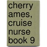 Cherry Ames, Cruise Nurse Book 9 door Helen Wells