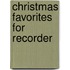 Christmas Favorites For Recorder
