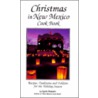 Christmas in New Mexico Cookbook door Lynn Nusom