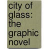 City Of Glass: The Graphic Novel door Paul Karasik