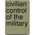 Civilian Control of the Military