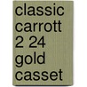 Classic Carrott 2 24 Gold Casset by Carrott Jasper