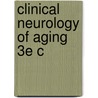 Clinical Neurology Of Aging 3e C by Martin L. Albert