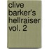 Clive Barker's Hellraiser Vol. 2