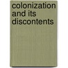 Colonization And Its Discontents door Beverly Tomek