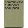 Communicate 1 Students Book Pack by Kate Pickering
