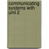Communicating Systems With Uml 2 door D. Garduno Barrera
