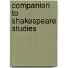 Companion To Shakespeare Studies door Onbekend