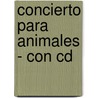 Concierto Para Animales - Con Cd door Andres Valero Castells