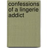 Confessions Of A Lingerie Addict door Jennifer Ashley