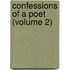 Confessions Of A Poet (Volume 2)