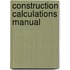 Construction Calculations Manual