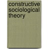 Constructive Sociological Theory by Thomas G. Masaryk
