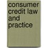 Consumer Credit Law and Practice