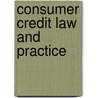 Consumer Credit Law and Practice door Dennis Rosenthal