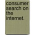 Consumer Search On The Internet.