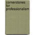 Cornerstones For Professionalism