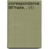 Correspondance Litt?Raire, . (1)