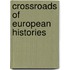 Crossroads Of European Histories