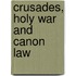 Crusades, Holy War And Canon Law